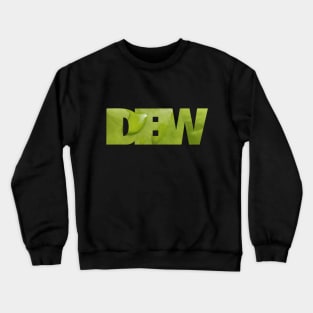 Dew Crewneck Sweatshirt